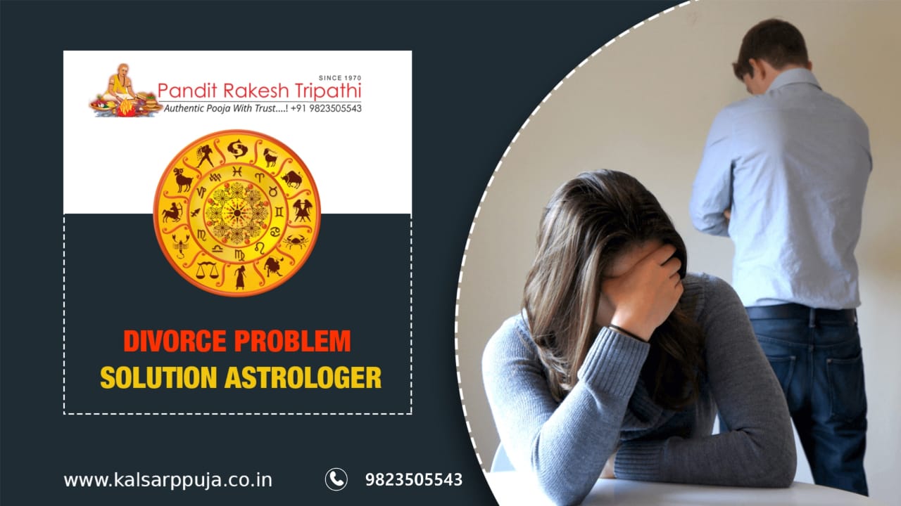 divorce problem solution astrologer | divorce problem solution by astrology | divorce problem solution specialist
