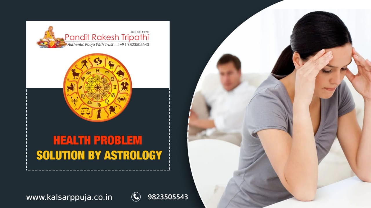 health problem solution astrologer | health problem solution by astrology | astrology for health problems